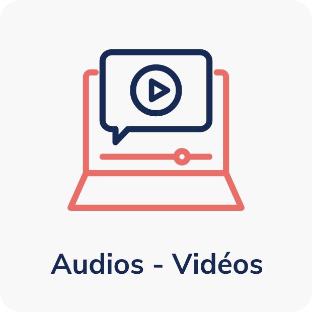 Audios - vidéos
